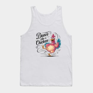 "Dance Like a Chicken: Lively Chicken Illustration" - Funny Tik Tok Tank Top